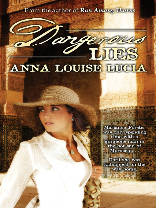 Title details for Dangerous Lies by Anna Louise Lucia - Available